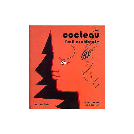 Jean Cocteau l'oeil architecte