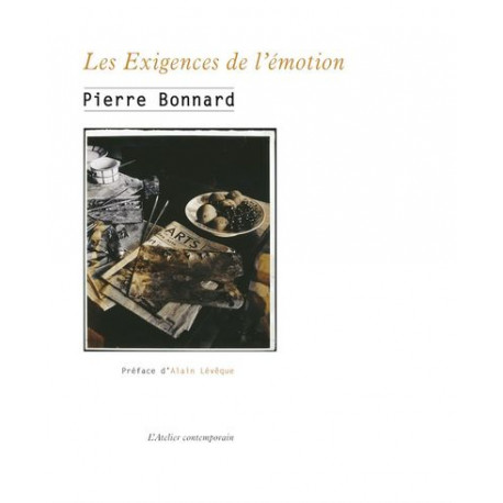 Pierre Bonnard. Les exigences de l'émotion