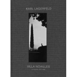 Karl Lagerfeld - Villa Noailles : Hyères, été 1995