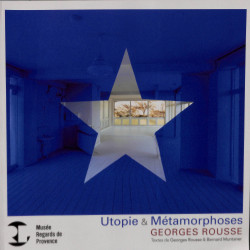 Georges Rousse utopie & métamorphoses