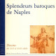 Splendeurs baroques de Naples