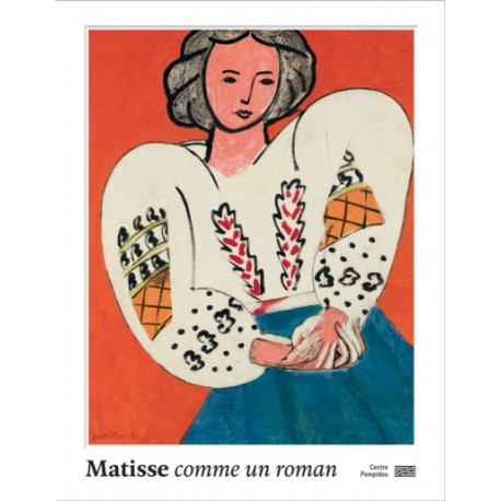 Matisse, Comme un roman - Catalogue de l'exposition