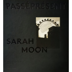 Sarah Moon, Passé présent