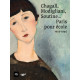 Chagall, Modigliani, Soutine... Paris pour école 1905 - 1940