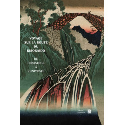 Voyage sur la Route du Kisokaido - de Hiroshige à Kuniyoshi