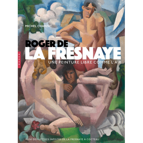 Roger de la Fresnaye - Une peinture libre comme l'air