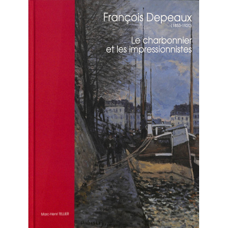 François Depeaux - Le charbonnier et les impressionnistes
