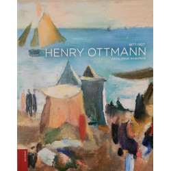 Henry Ottmann 1877-1927 - Catalogue raisonné