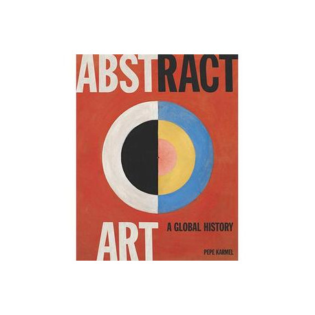 Abstract Art : A Global History