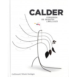 Calder - Forgeron De Geantes Libellules