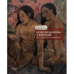 Le nu de Gauguin à Bonnard - Eve icône de la modernité?