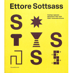 Ettore Sottsass - Catalogo ragionato dell'archivio 1922-1978 CSAC / Università di Parma