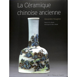 La Ceramique Chinoise Ancienne