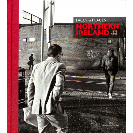 Faces & Places - Northern Ireland 1975-2020