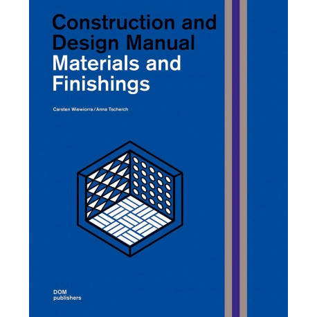 Materials and Finishings : Construction and Design Manual