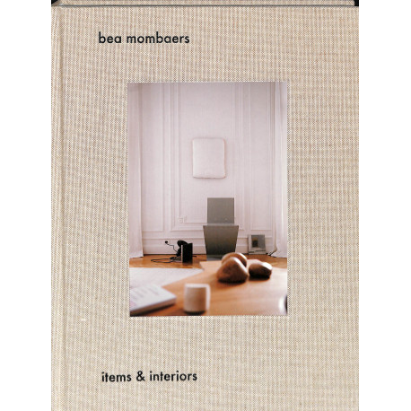Bea Mombaers : Items & Interiors