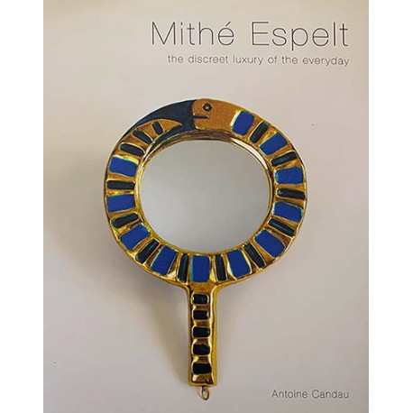 Mithé Espelt - The discreet luxury of the everyday