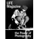 LIFE Magazine and the Power of Photography