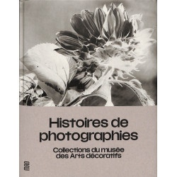 Histoires de photographies - Collections du musée des Arts Décoratifs