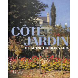 Côté Jardin - De Monet à Bonnard