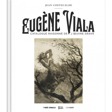 Eugène Viala - Catalogue raisonné de l'oeuvre gravé