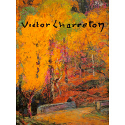 Victor Charreton - Vie et Oeuvre - Robert Chatin