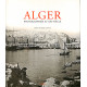 Alger photographiée au XIXème siècle