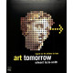 Art Tomorrow : regard sur les artistes du futur