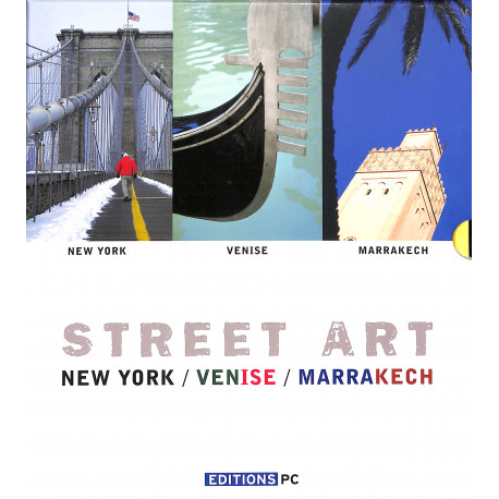 Street Art - New-York / Venise / Marrakech