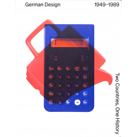 German Design 1949–1989 : Two Countries, One History