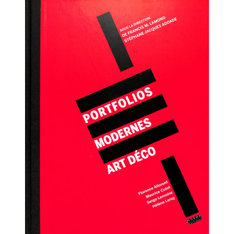 Portfolios Modernes Art Déco, Francis M. Lamond, Stéphane-Jacques Addade, 9782915542561