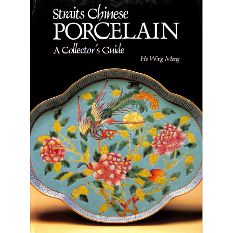 Straits Chinese Porcelain, A Collector's Guide