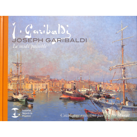 Joseph Garibaldi - Le Midi Paisible