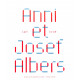 Anni et Josef Albers, L'art et la vie