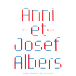 Anni et Josef Albers, L'art et la vie