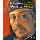 Gauguin dans le miroir - Autoportraits et portraits d'amis