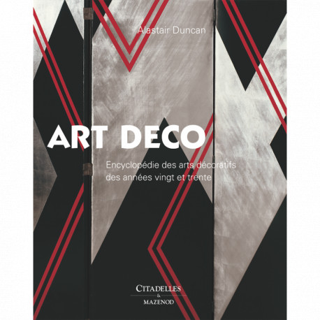 L'Art déco - Encyclopédie des arts décoratifs des années vingt et trente