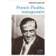 Francis Picabia, Rastaquouère, Bernard Marcadé, Flammarion, Grandes Biographies