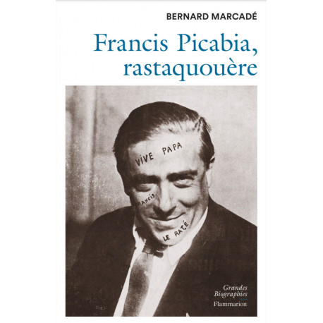 Francis Picabia, Rastaquouère