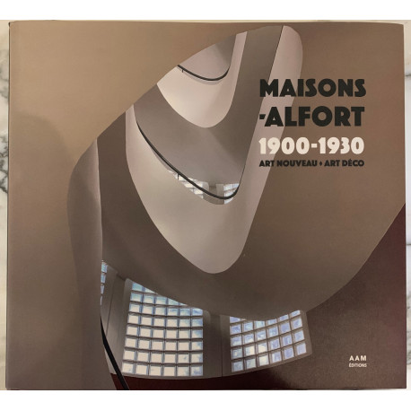 MAISONS-ALFORT 1900-1930 - ART NOUVEAU - ART DECO