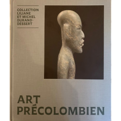 Art précolombien : la collection Liliane et Michel Durand-Dessert