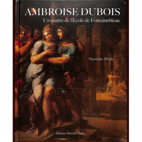 Ambroise Dubois, Un maître de l'Ecole de Fontainebleau