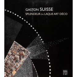 Gaston Suisse 1896-1988. Splendeur du laque Art-déco