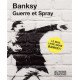 Banksy Guerre et Spray