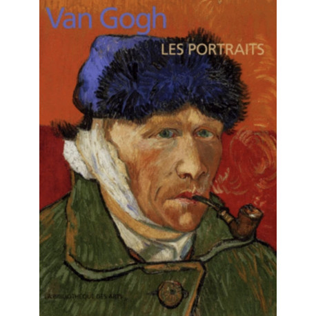 Van Gogh. Les Portraits