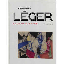 Fernand Léger et les toits de Paris