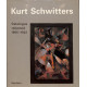 Kurt Schwitters - Catalogue raisonné
