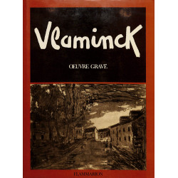 Vlaminck - Catalogue Raisonné de l'œuvre gravé