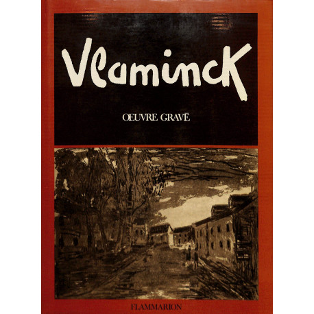 Vlaminck - Catalogue Raisonné de l'œuvre gravé