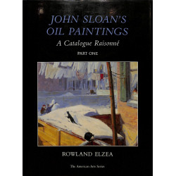 John Sloan - Catalogue raisonné des huiles